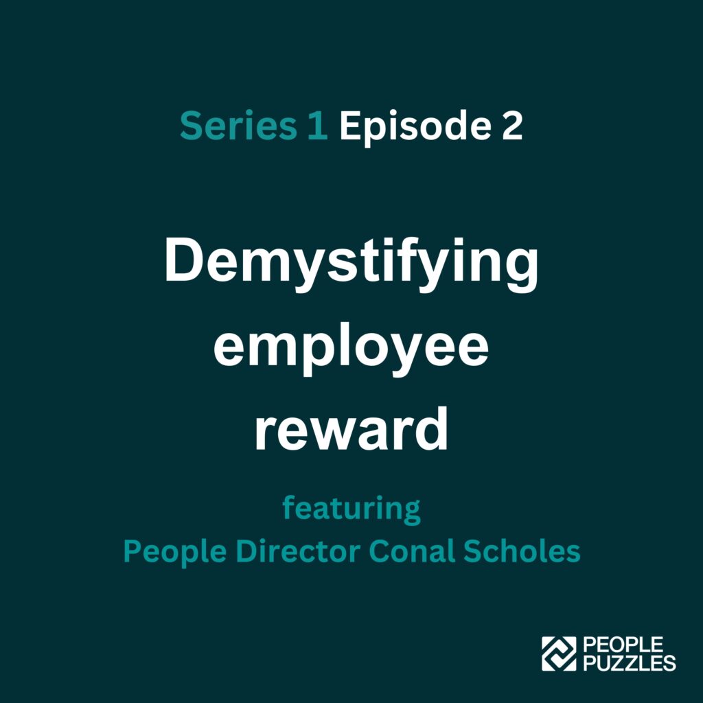 Podcast Series 1, Episode 2: Demystifying reward with Conal Scholes