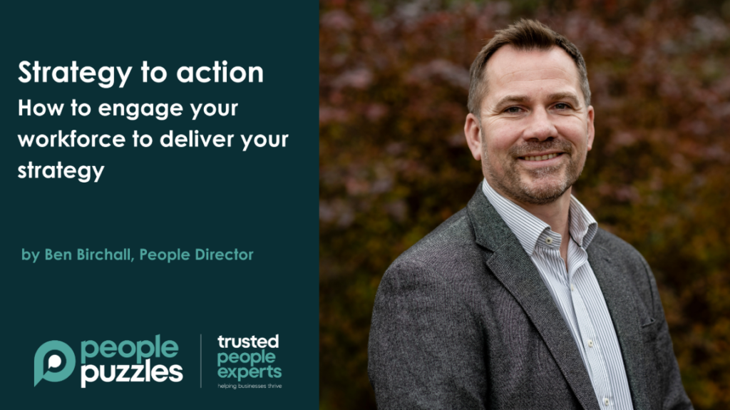Strategy to action - How to engage your workforce to deliver your strategy