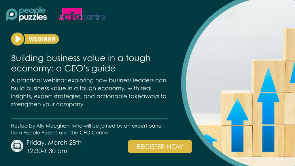 Building business value in a tough economy: a CEO’s guide - a webinar